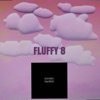 Fluffy 8 - Single