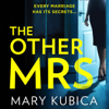 The Other Mrs - Mary Kubica