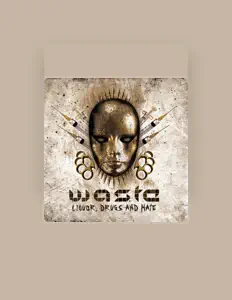 W.A.S.T.E.を聴いたり、ミュージックビデオを鑑賞したり、経歴やツアー日程などを確認したりしましょう！