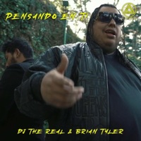 Pensando en ti (feat. Brian Tyler) - Single - Dj The Real