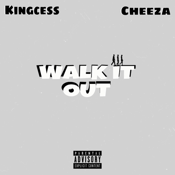 Walk It Out (feat. Cheeza)