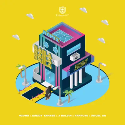 Baila Baila Baila (feat. Farruko, Anuel AA) [Remix] - Single - Daddy Yankee