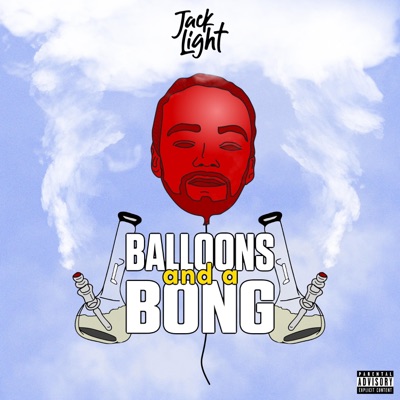 Balloons and a Bong - Single
