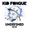 Kid Fonque - Undefined