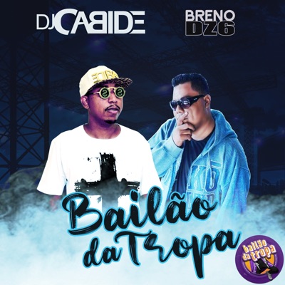 Bailão da Tropa - Single