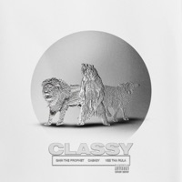 Classy (feat. Caskey & Vee Tha Rula) - Single - Gain the Prophet