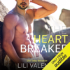The Heartbreaker: The Hunter Brothers, Book 3 (Unabridged) - Lili Valente