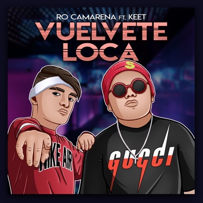 Vuélvete Loca (feat. Keet) - Single
