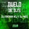 Duelo de Dj's - Rhenan Ntj X Nk3 - Single