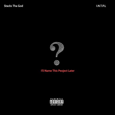 I'll Name This Project Later (I.N.T.P.L) - EP