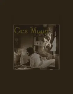 Ouve Gus Moon, vê vídeos de música, lê a biografia, vê as datas da digressão e muito mais!
