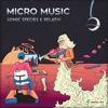 Micro Music - Single