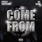 Come From (feat. Lil Bean) - Cobby Supreme lyrics