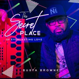 Secret Place of Everlasting Love Bustabrowne