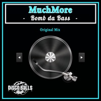 Bomb da Bass - Single - MuchMore