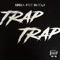 Trap Trap - Sucka-Free Skooly lyrics