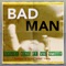 BAD MAN (feat. Vic Smitty) - Maniac Blac lyrics