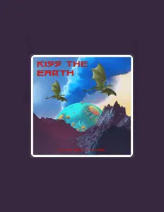 Posłuchaj wykonawcy Kiss The Earth, obejrzyj teledyski, przeczytaj biografię, zobacz daty tras koncertowych i nie tylko!