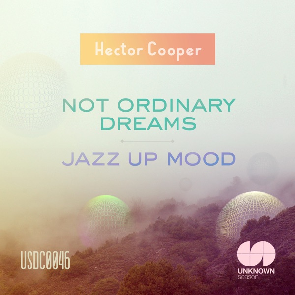 Not Ordinary Dreams / Jazz up Mood - Single