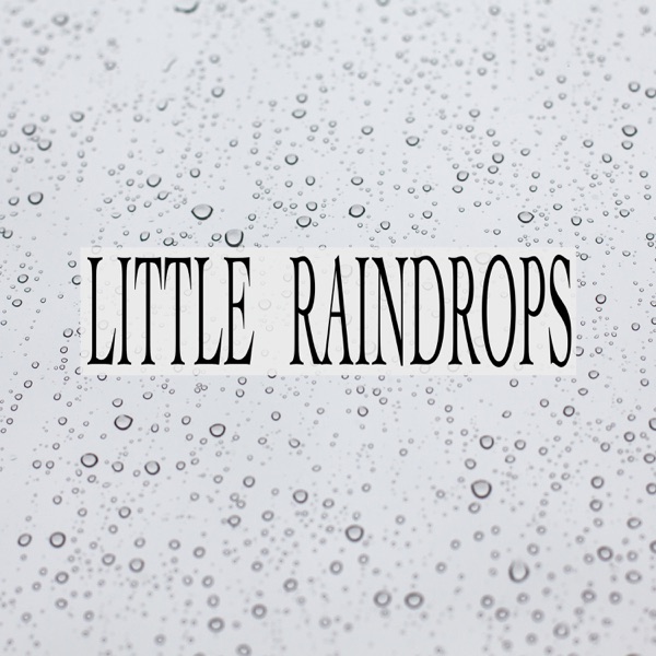 Little Raindrops