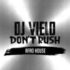 Don't Rush Afro House cover art