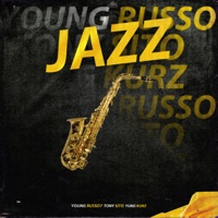 Jazz - Single - Young Russo7, yung kurz & Tony Sito