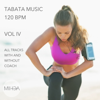 Tabata Music 120 Bpm, Vol. 4 - MIHCA