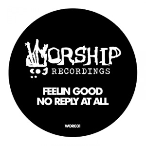 Feelin Good / No Reply at All - Single