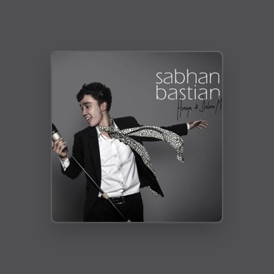 Listen to Sabhan Bastian, watch music videos, read bio, see tour dates & more!