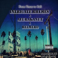 From Texas to Cali (feat. Afurakanut & Relmero) - Single - Intricate Rhymes