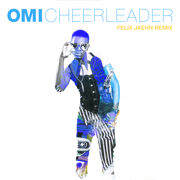 Cheerleader (Felix Jaehn Remix) [Radio Edit] - Omi