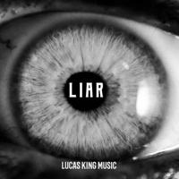 Liar - EP - Lucas King