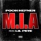 M.I.A (feat. Lil Pete) - Pooh Hefner lyrics