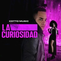 La Curiosidad - Single - Cotto Music