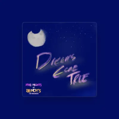 Listen to Five Nights at Bendys, watch music videos, read bio, see tour dates & more!