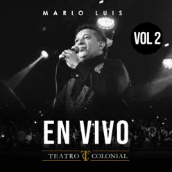 En Vivo en Teatro Colonial, Vol. 2 - Mario Luis