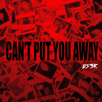 Can't Put You Away - Single