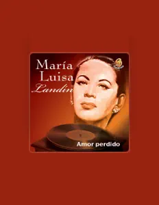 Ascolta María Luisa Landín, guarda video musicali, leggi la biografia, vedi le date del tour & altro!