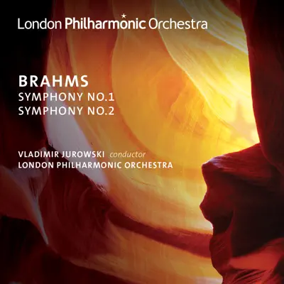 Brahms: Symphonies Nos. 1 & 2 - London Philharmonic Orchestra