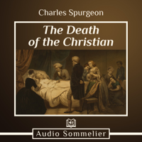 Charles Spurgeon - The Death of the Christian artwork