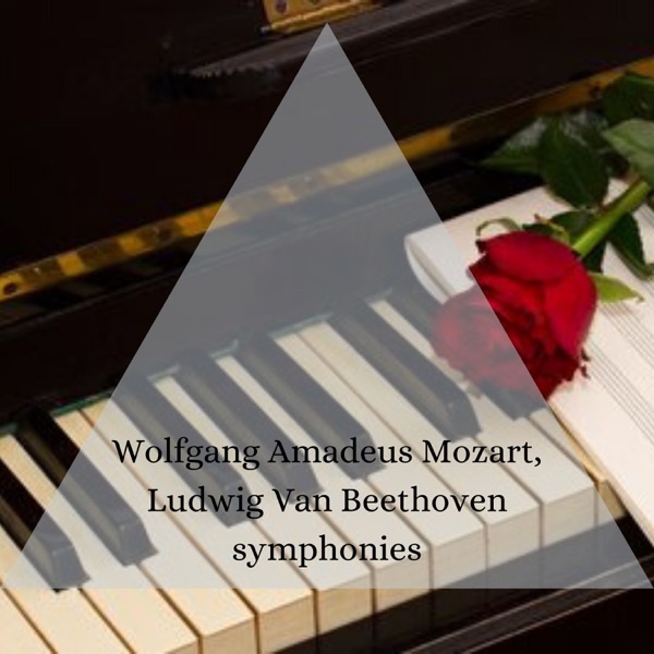 Wolfgang Amadeus Mozart, Ludwig Van Beethoven symphonies