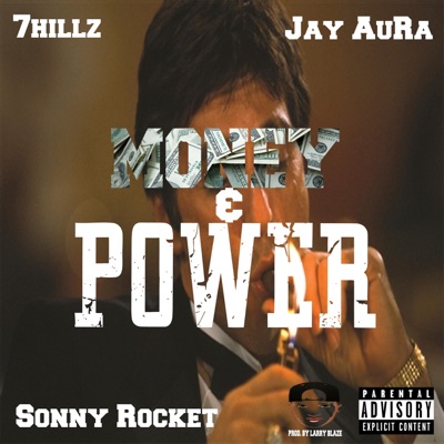 Money & Power (feat. Jay AuRa & Sonny Rocket) - Single