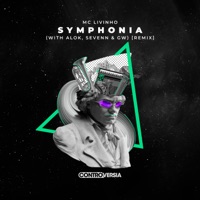 MC Livinho - Symphonia (with Alok, Sevenn & GW) [Remix]