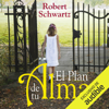 El plan de tu alma (Narración en Castellano) [The Plan of Your Soul] (Unabridged) - Robert A. Schwartz