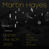 Live at the NCH 2020 (feat. Cormac McCarthy) [Live] - EP - Martin Hayes