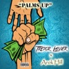 Palms Up (feat. Arok Hill & Lege Kale) - Single