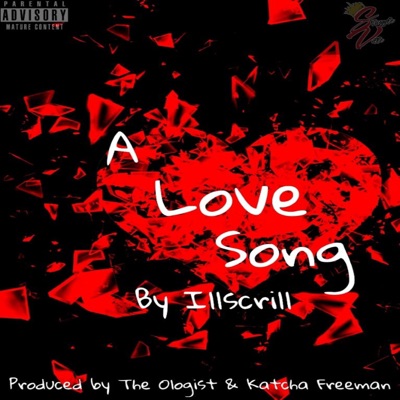 A Love Song (feat. IllScrill) - Single