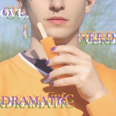 Overdramatic - Single