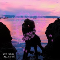 I Will Find You - Kevin Edward