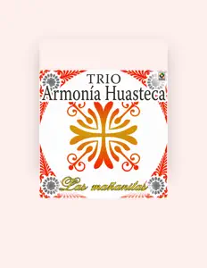 收听 Trío Armonia Huasteca、观看音乐视频、阅读小传、查看巡演日期等 ！
